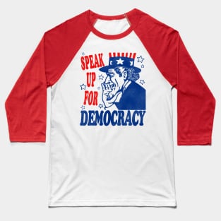 SPEAK Up For Democracy Baseball T-Shirt